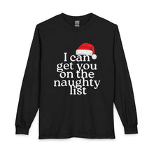 Load image into Gallery viewer, I Can Get You on the Naughty List Long Sleeve Shirt — Funny Christmas Holiday Tee