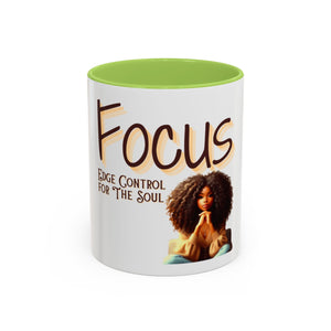 Focus is Edge Control Coffee Mug (11, 15oz)