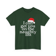Load image into Gallery viewer, I Can Get You on the Naughty List Long Sleeve Shirt — Funny Christmas Holiday Short-Sleeved Tee
