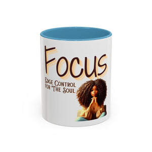 Focus is Edge Control Coffee Mug (11, 15oz)