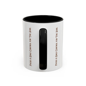 Focus is Edge Control Coffee Mug (11, 15oz)