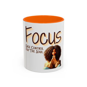Focus is Edge Control Coffee Mug (11, 15oz)