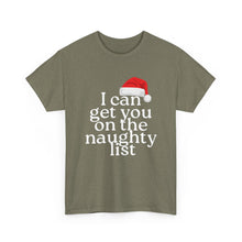 Load image into Gallery viewer, I Can Get You on the Naughty List Long Sleeve Shirt — Funny Christmas Holiday Short-Sleeved Tee