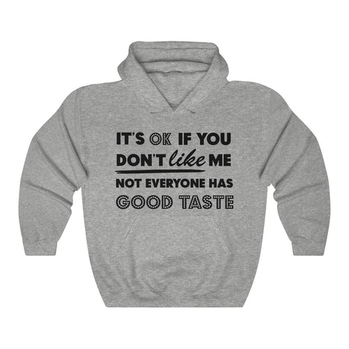 you don't like me